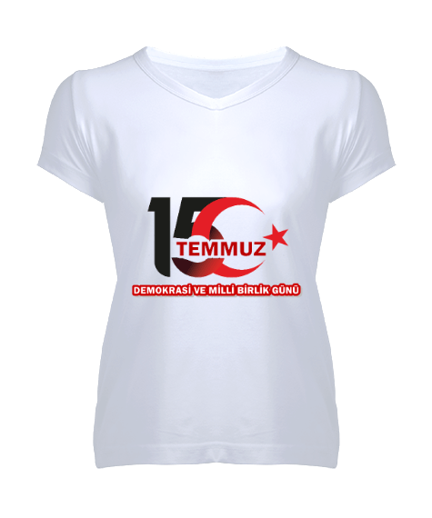 Tisho - 15 TEMMUZ - DEMOKRASİ VE MİLLİ BİRLİK GÜNÜ Kadın V Yaka Tişört