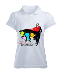 23 Nisan Ulusal Egemenlik ve Çocuk Bayramı Baskılı Kadın Polo Yaka Tişört - Tisho