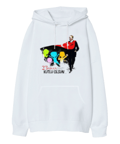 23 Nisan Ulusal Egemenlik ve Çocuk Bayramı Baskılı Oversize Unisex Kapüşonlu Sweatshirt - Tisho