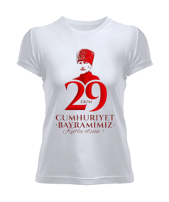 29 Ekim Cumhuriyet Bayramı ve Atatürk Baskılı Kadın Tişört - Tisho