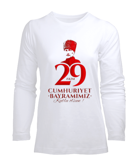 Tisho - 29 Ekim Cumhuriyet Bayramı ve Atatürk Baskılı Kadın Uzun Kol Tişört