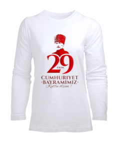29 Ekim Cumhuriyet Bayramı ve Atatürk Baskılı Kadın Uzun Kol Tişört - Tisho