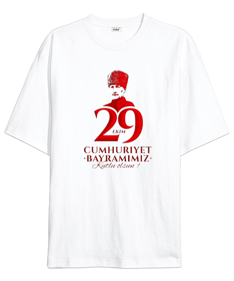 Tisho - 29 Ekim Cumhuriyet Bayramı ve Atatürk Baskılı Oversize Unisex Tişört