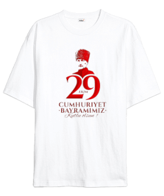 29 Ekim Cumhuriyet Bayramı ve Atatürk Baskılı Oversize Unisex Tişört - Tisho