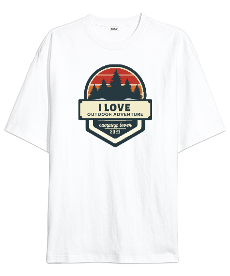 Tisho - Açıkhava Maceraları Seviyorum 2023 Kampçı ve Dağcı Özel Tasarım Beyaz Oversize Unisex Tişört