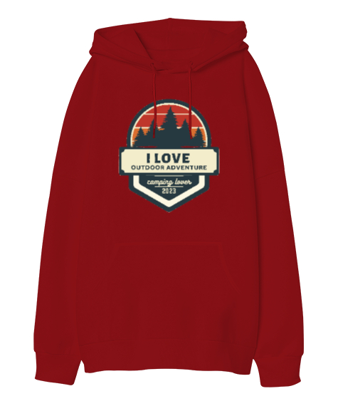 Tisho - Açıkhava Maceraları Seviyorum 2023 Kampçı ve Dağcı Özel Tasarım Kırmızı Oversize Unisex Kapüşonlu Sweatshirt