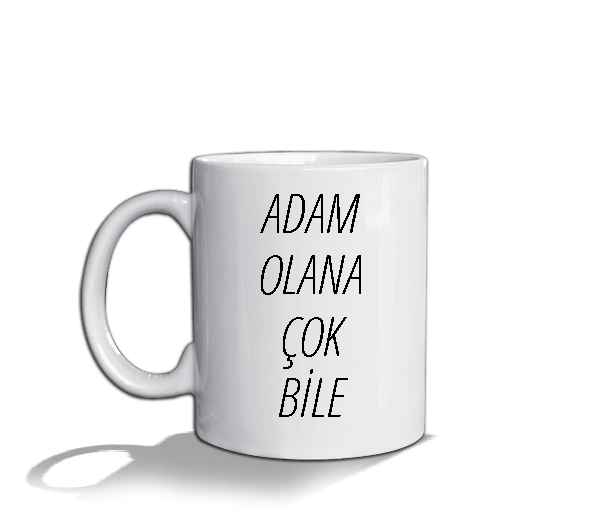 Tisho - Adam Olana Çok Bile Beyaz Kupa Bardak