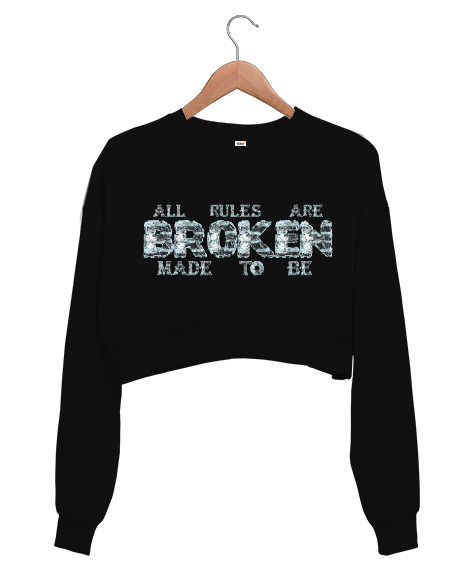 Tisho - All rules are made to be broken Siyah Kadın Crop Sweatshirt