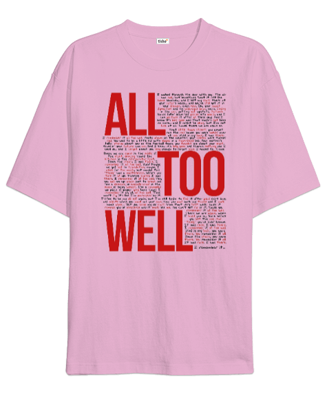 Tisho - All too well Oversize Unisex Tişört