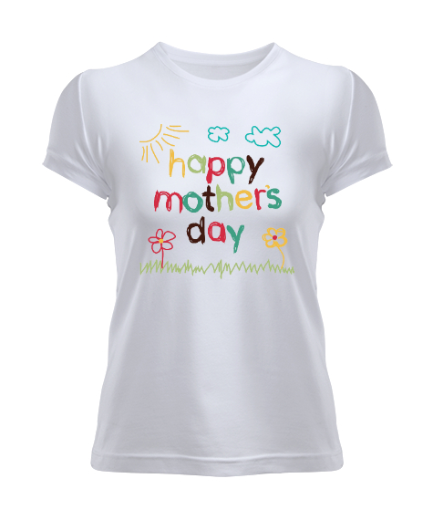 Tisho - Anneler Günü Kutlu Olsun - Happy Mothers Day Beyaz Kadın Tişört