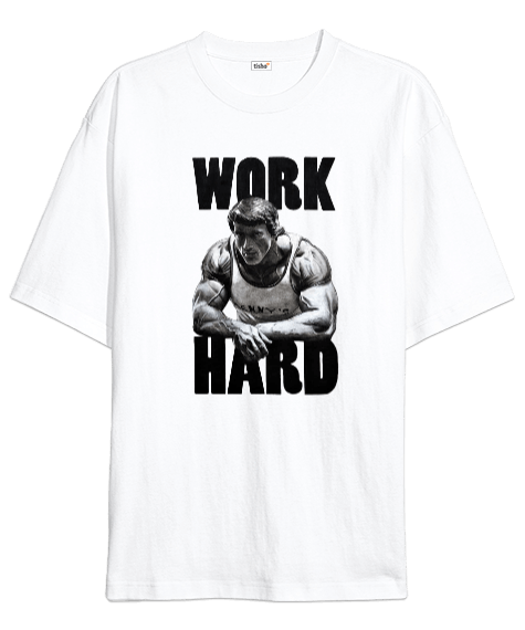 Tisho - Arnold Schwarzenegger Work Hard Vücut Geliştirme GYM Bodybuilding Fitness Baskılı Oversize Unisex Tişört