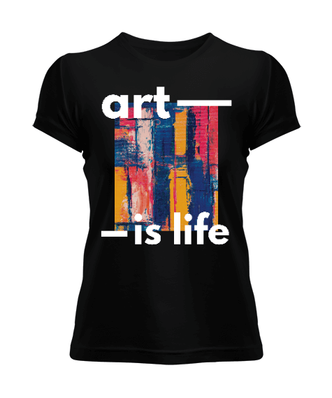 Tisho - Art is Life Kadın Tişört