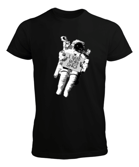 Tisho - Astronot, I Need More Space Tasarım Baskılı Erkek Tişört