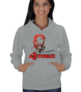 ATATÜRK ANIYORUZ ARIYORUZ Kadın Kapşonlu - Tisho