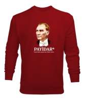 Atatürk - Payidar - Sonsuza Kadar Yaşayacak Kırmızı Erkek Sweatshirt - Tisho