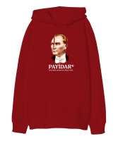 Atatürk - Payidar - Sonsuza Kadar Yaşayacak Kırmızı Oversize Unisex Kapüşonlu Sweatshirt - Tisho