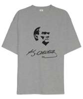 Atatürk,Türkiye. Gri Oversize Unisex Tişört - Tisho