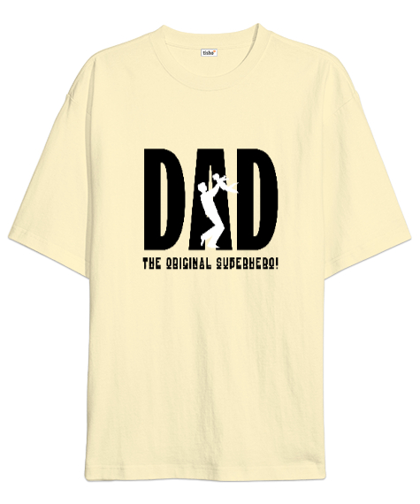 Tisho - Baba - Çocuğunu Havaya Atan Babalar gününe özel Krem Oversize Unisex Tişört