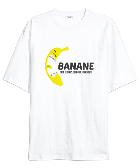 Tisho - Banane - Banana - Bana Ne Komik V1 Beyaz Oversize Unisex Tişört