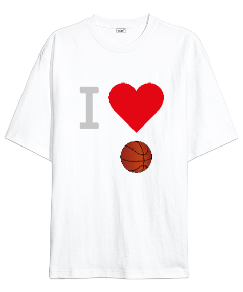 Tisho - Basketbolu seviyorum desen tasarımı baskılı Beyaz Oversize Unisex Tişört