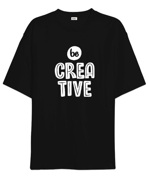 Tisho - Be Creative v3 Oversize Unisex Tişört