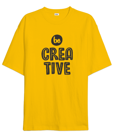 Tisho - Be Creative v4 Oversize Unisex Tişört
