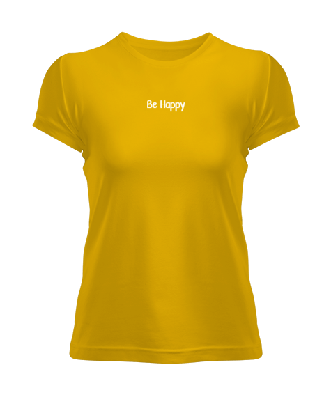 Be Happy Kadın Tişört
