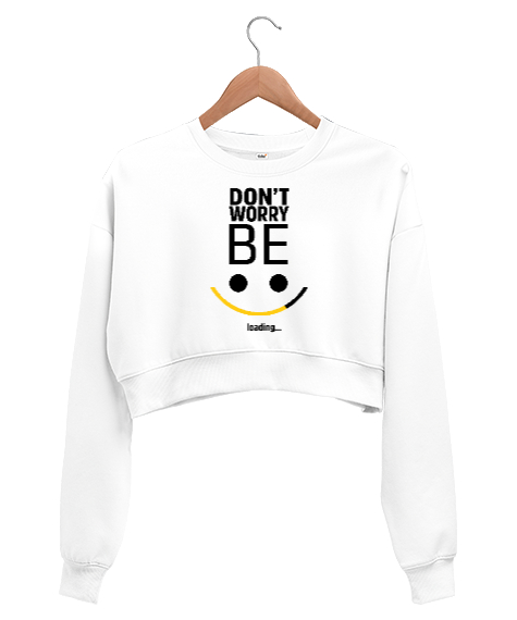Tisho - Be Happy Loading - Mutluluk Yükleniyor Beyaz Kadın Crop Sweatshirt