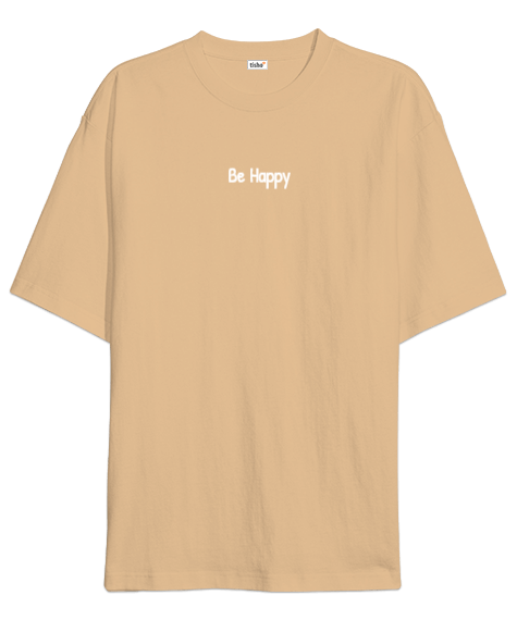 Tisho - Be Happy Oversize Unisex Tişört