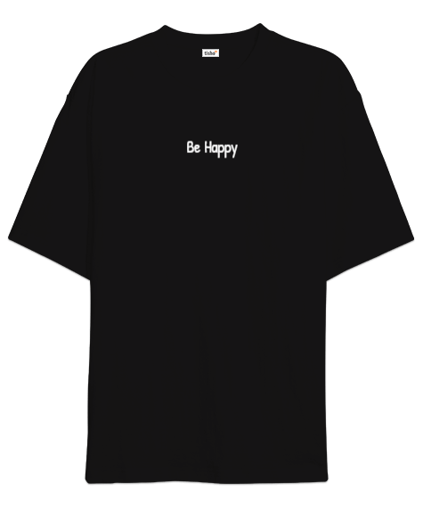 Tisho - Be Happy Oversize Unisex Tişört