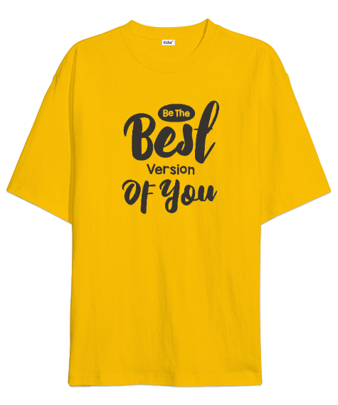 Tisho - Be The Best Version Of You v6 Oversize Unisex Tişört