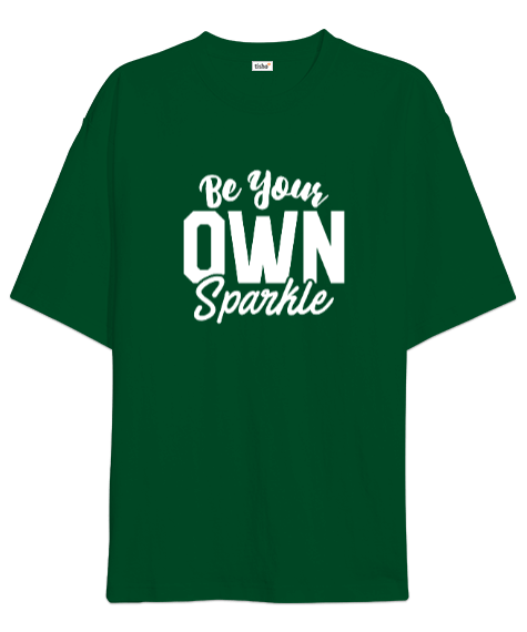 Tisho - Be Your Own Sparkle v7 Oversize Unisex Tişört