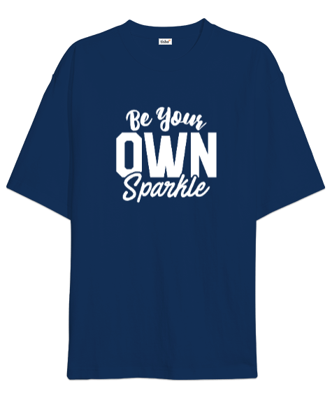 Tisho - Be Your Own Sparkle v8 Oversize Unisex Tişört