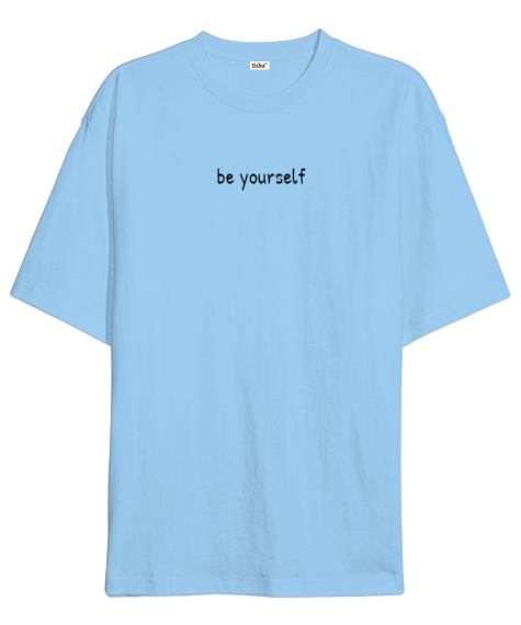 Tisho - Be Yourself Buz Mavisi Oversize Unisex Tişört