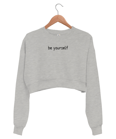 Tisho - Be Yourself Gri Kadın Crop Sweatshirt