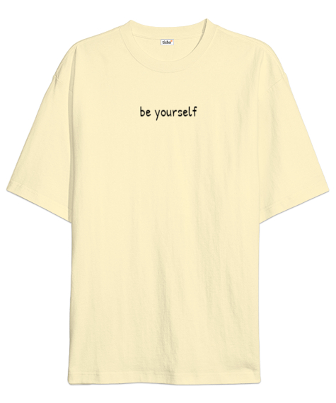 Tisho - Be Yourself Krem Oversize Unisex Tişört