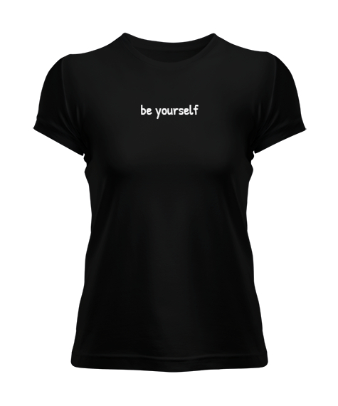 Tisho - Be Yourself Siyah Kadın Tişört