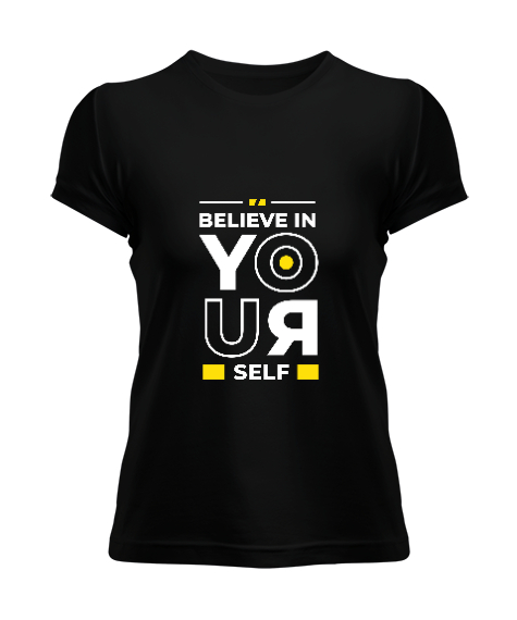 Tisho - Believe In Yourself Tasarım Baskılı Siyah Kadın Tişört