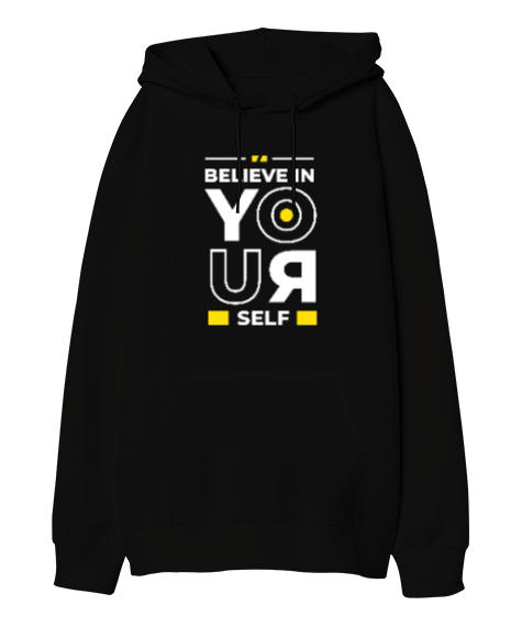 Tisho - Believe In Yourself Tasarım Baskılı Siyah Oversize Unisex Kapüşonlu Sweatshirt
