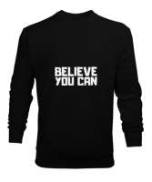 Believe Siyah Erkek Sweatshirt - Tisho