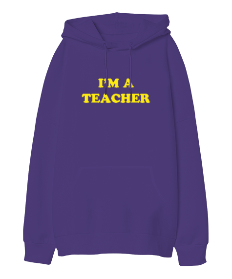 Tisho - Ben Bir Öğretmenim Oversize Unisex Kapüşonlu Sweatshirt