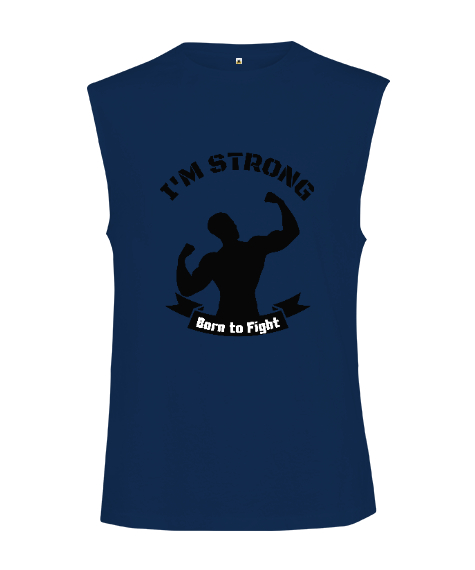 Tisho - Ben Güçlüyüm Savaşmak İçin Doğdum Fitness Motivasyon Lacivert Kesik Kol Unisex Tişört