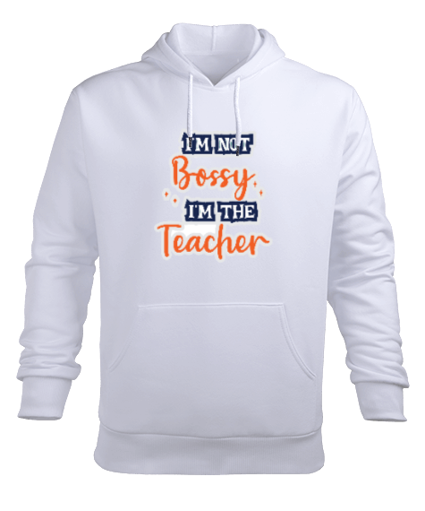 Tisho - Ben patron değilim ben öğretmeni en iyi öğretmen hediyesi Erkek Kapüşonlu Hoodie Sweatshirt