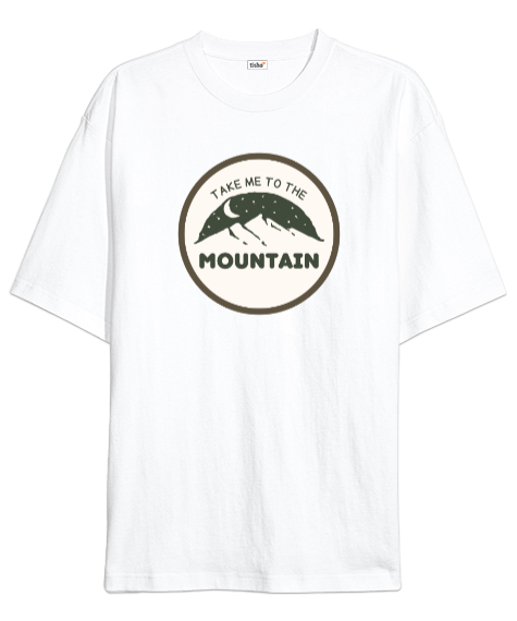 Tisho - Beni Dağlara Götür Kampçılık ve Dağcılık Özel Tasarım Beyaz Oversize Unisex Tişört