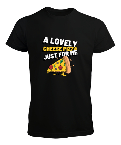 Tisho - Benim için harika peynirli bir pizza Pizza ve fast food severler için özel tasarım Siyah Erkek Tişört
