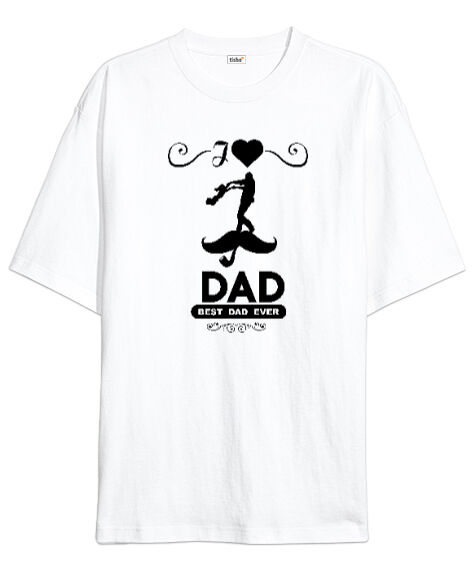 Tisho - Best Dad Ever - En İyi Baba - Beyaz Oversize Unisex Tişört