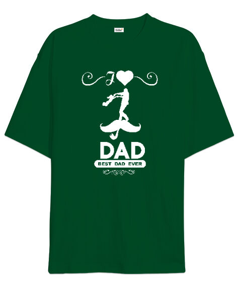 Tisho - Best Dad Ever - En İyi Baba - Çimen Yeşili Oversize Unisex Tişört