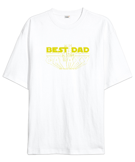Tisho - Best Dad In The Galaxy Beyaz Oversize Unisex Tişört