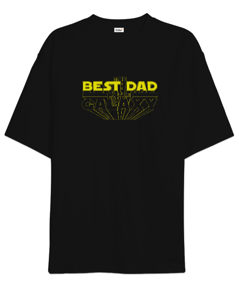 Tisho - Best Dad In The Galaxy Siyah Oversize Unisex Tişört
