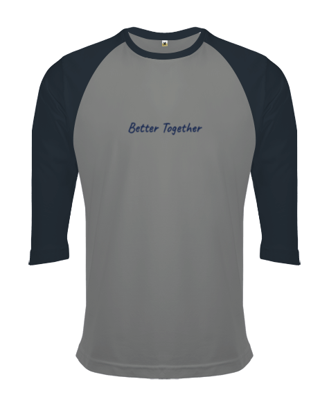 Tisho - better together yazılı erkek gıyım Orjinal Reglan 3/4 Kol Unisex Tişört